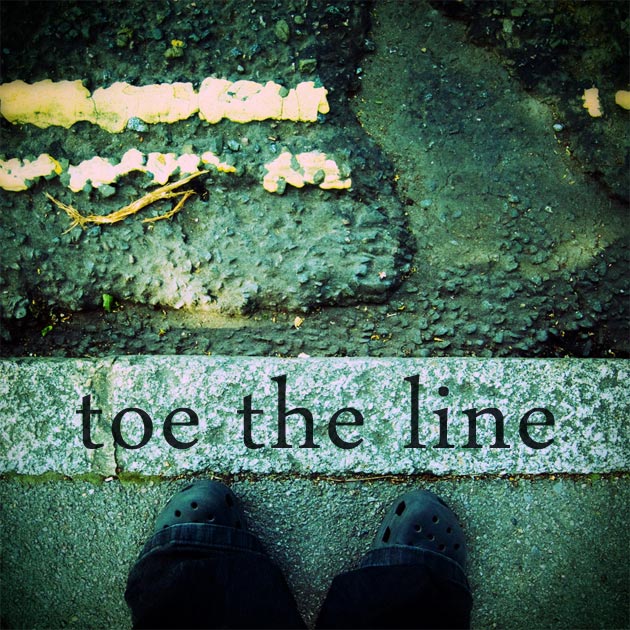 toe the line